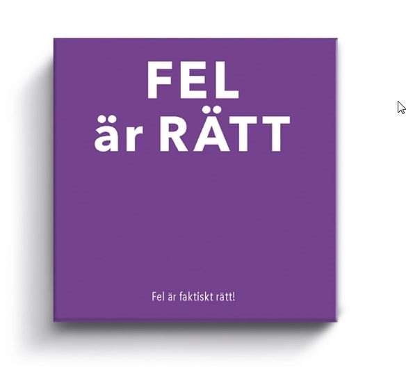 Spel Fel är Rätt