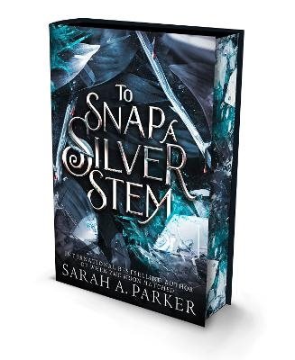 To Snap a Silver Stem