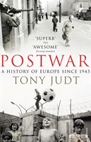 Postwar - A History of Europe Since 1945