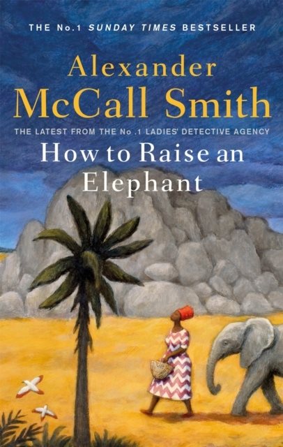 Book | How To Raise An Elephant | Alexander McCall Smith