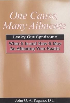 One cause, many ailments - leaky gut syndrome: what it is and how it may be