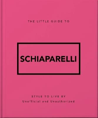 The Little Guide to Schiaparelli