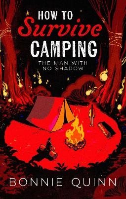 How to Survive Camping: Volume 1