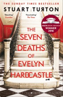 Book | The Seven Deaths of Evelyn Hardcastle | Stuart Turton