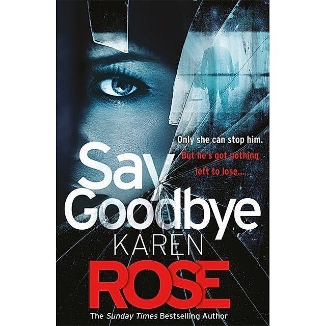 Book | Say Goodbye | Karen Rose