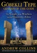 Gobekli tepe: genesis of the gods - the temple of the watchers and the disc