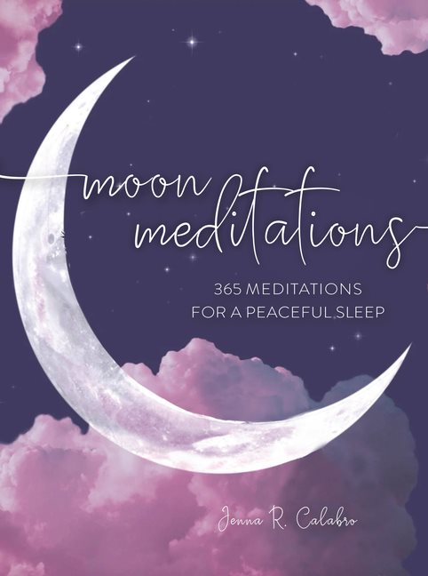 Moon Meditations : 365 Meditations for a Peaceful Sleep