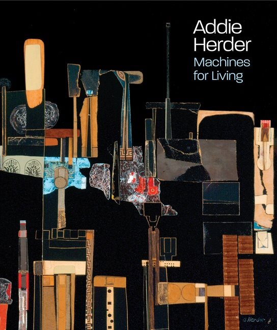 Addie Herder : Machines for Living
