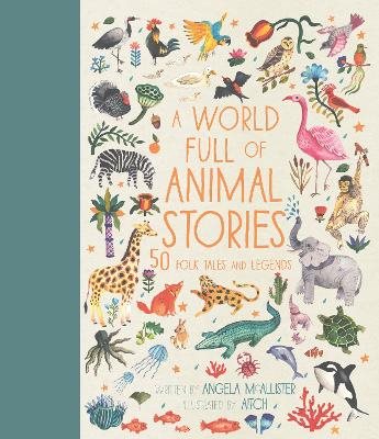 World full of animal stories uk - 50 favourite animal folk tales, myths and
