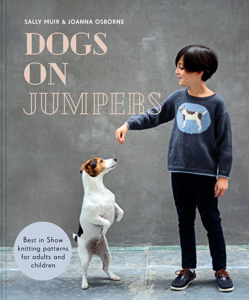 Dogs on jumpers - best in show knitting patterns for adults and children