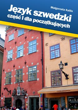 Svenska för polska nybörjare (Jezyk szwedzki dla poczatkujacych)