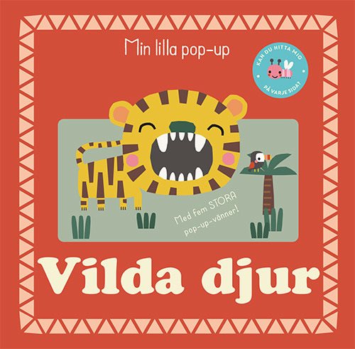 Min lilla pop-up: Vilda djur