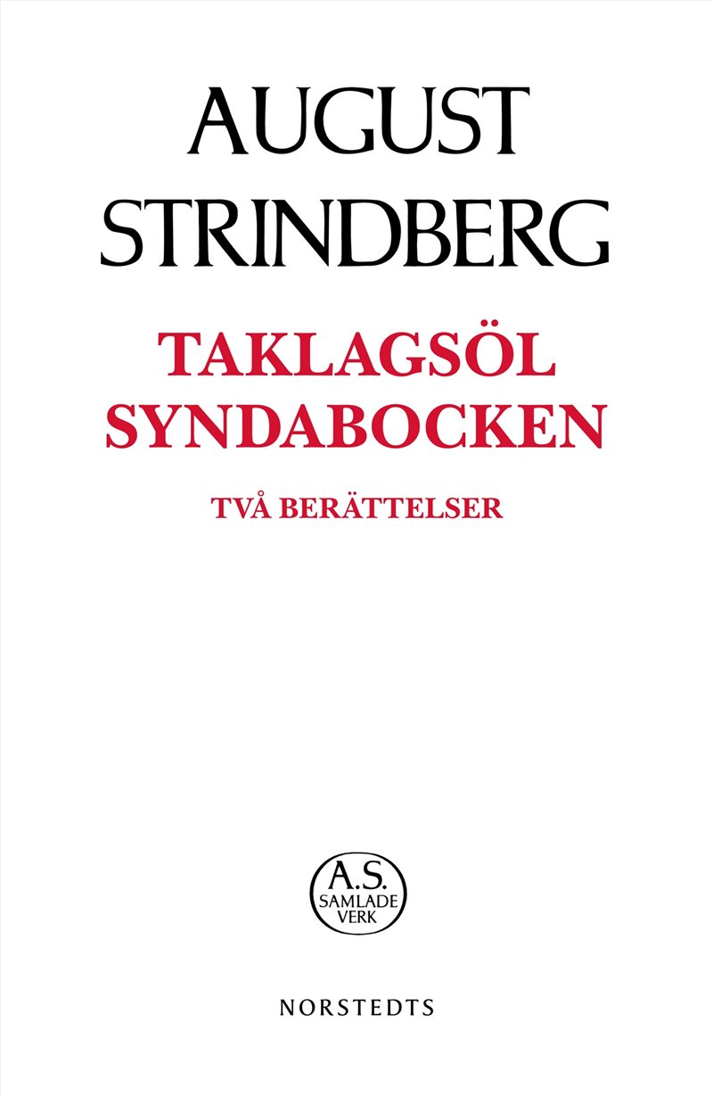 Taklagsöl ; Syndabocken : två berättelser