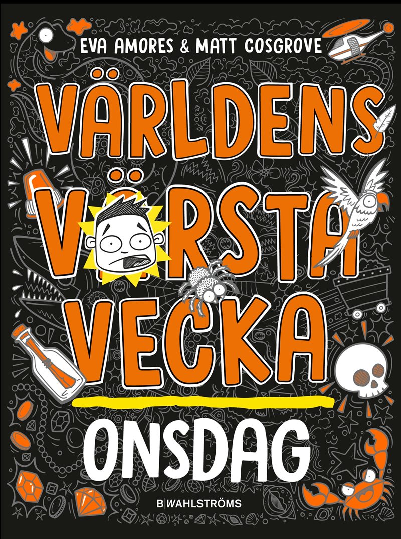 Världens värsta vecka - Onsdag