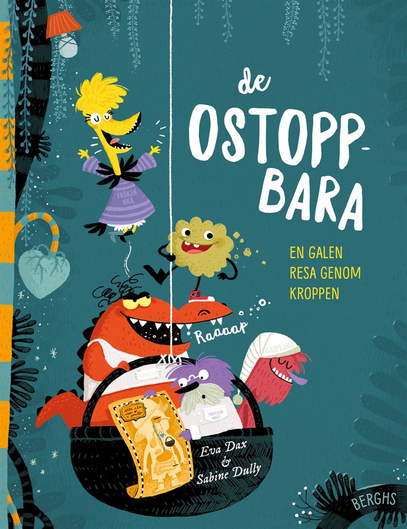 De ostoppbara : en galen resa genom kroppen