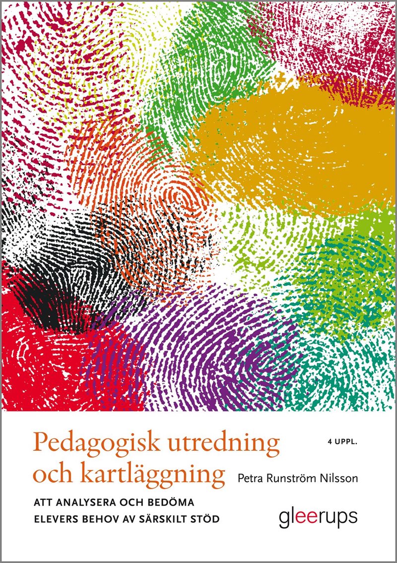 Pedagogisk utredning och kartläggning, 4 uppl : Att analysera och bedöma elevers behov av särskilt stöd
