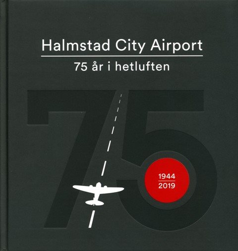 Halmstad City Airport 75 år i hetluften