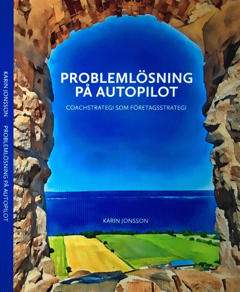 Problemlösning på autopilot : coachstrategi som företagsstrategi