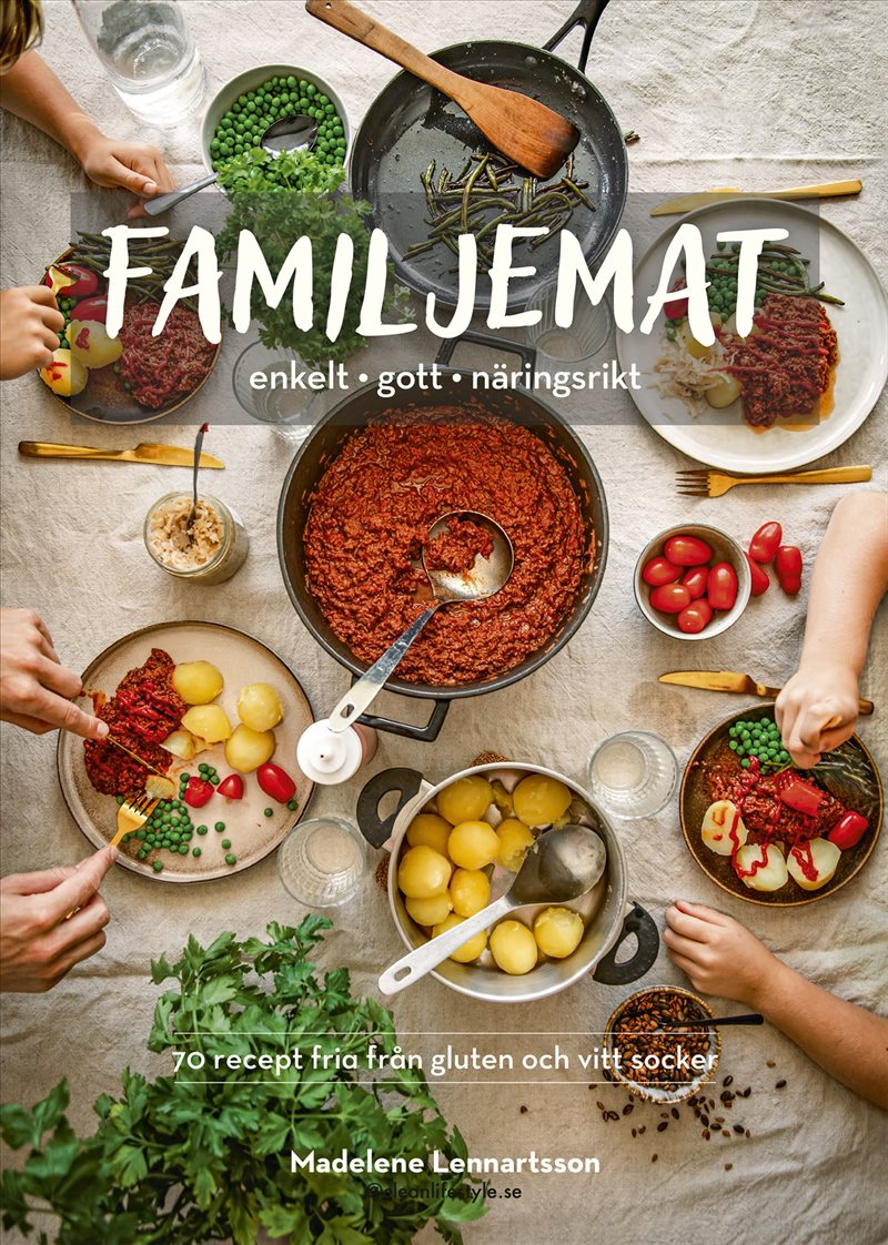 Familjemat : enkelt, gott, näringsrikt