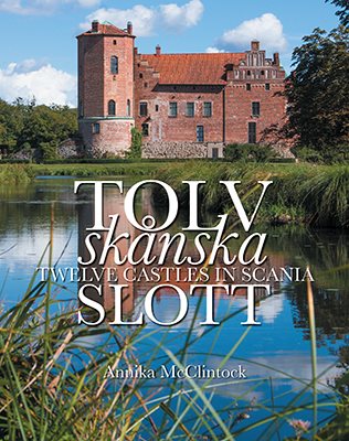 Tolv skånska slott = Twelve castles in Scania