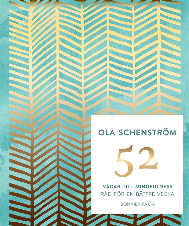 52 vägar till mindfulness - råd för en bättre vecka