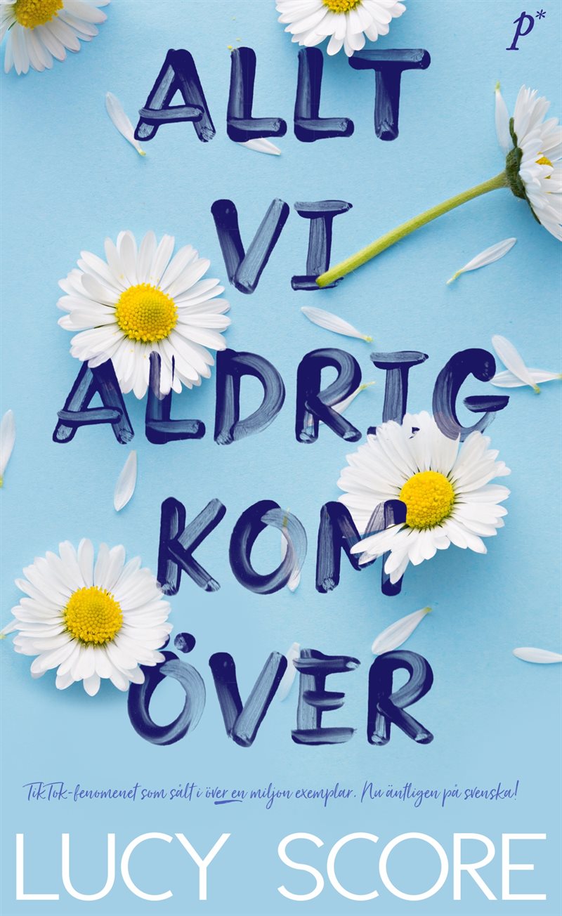 Bok | Allt Vi Aldrig Kom Över | Lucy Score