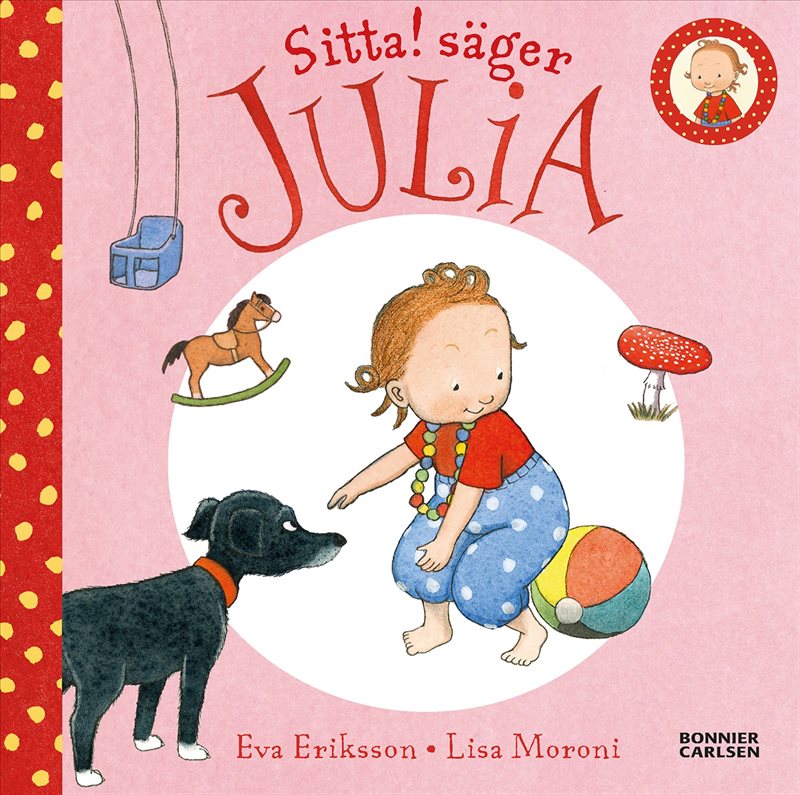 Sitta! säger Julia