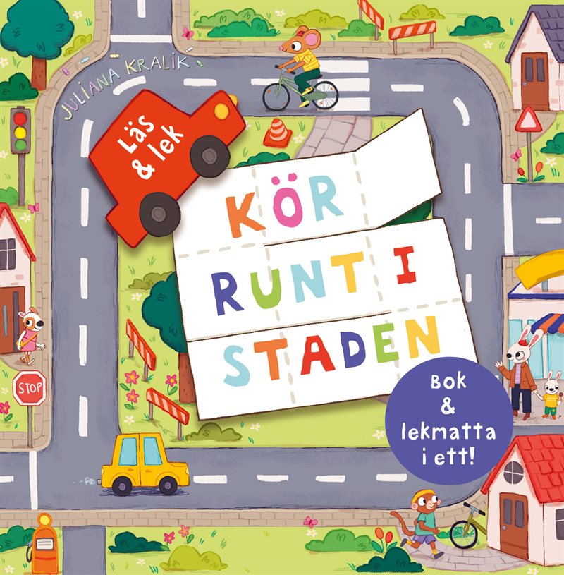 Kör runt i staden : bok och lekmatta i ett