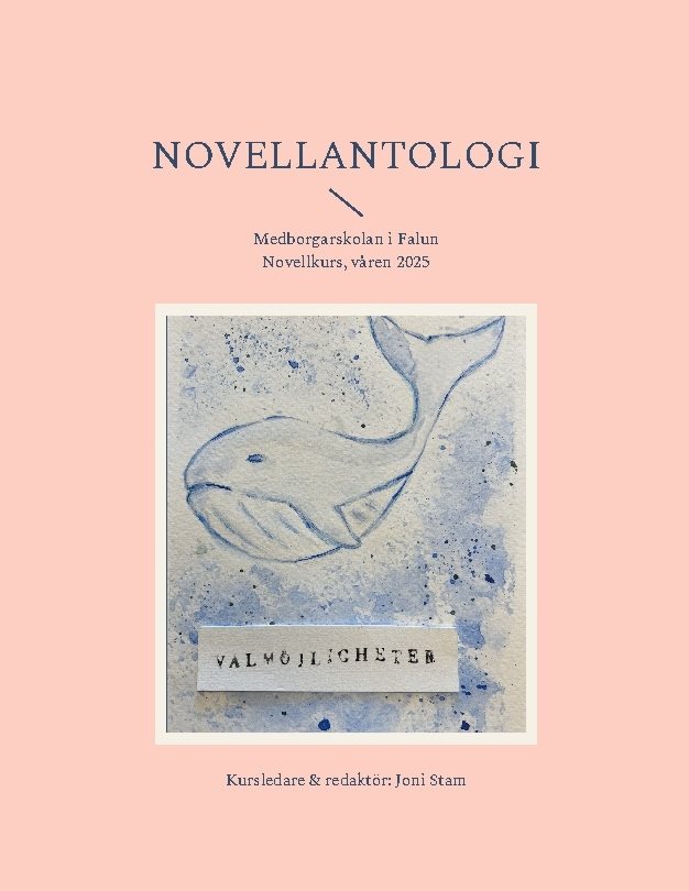 Novellantologi : Medborgarskolan novellkurs, våren 2025