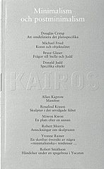 Minimalism och postminimalism : de senas 20 år konst:Skriftserien Kairos 10