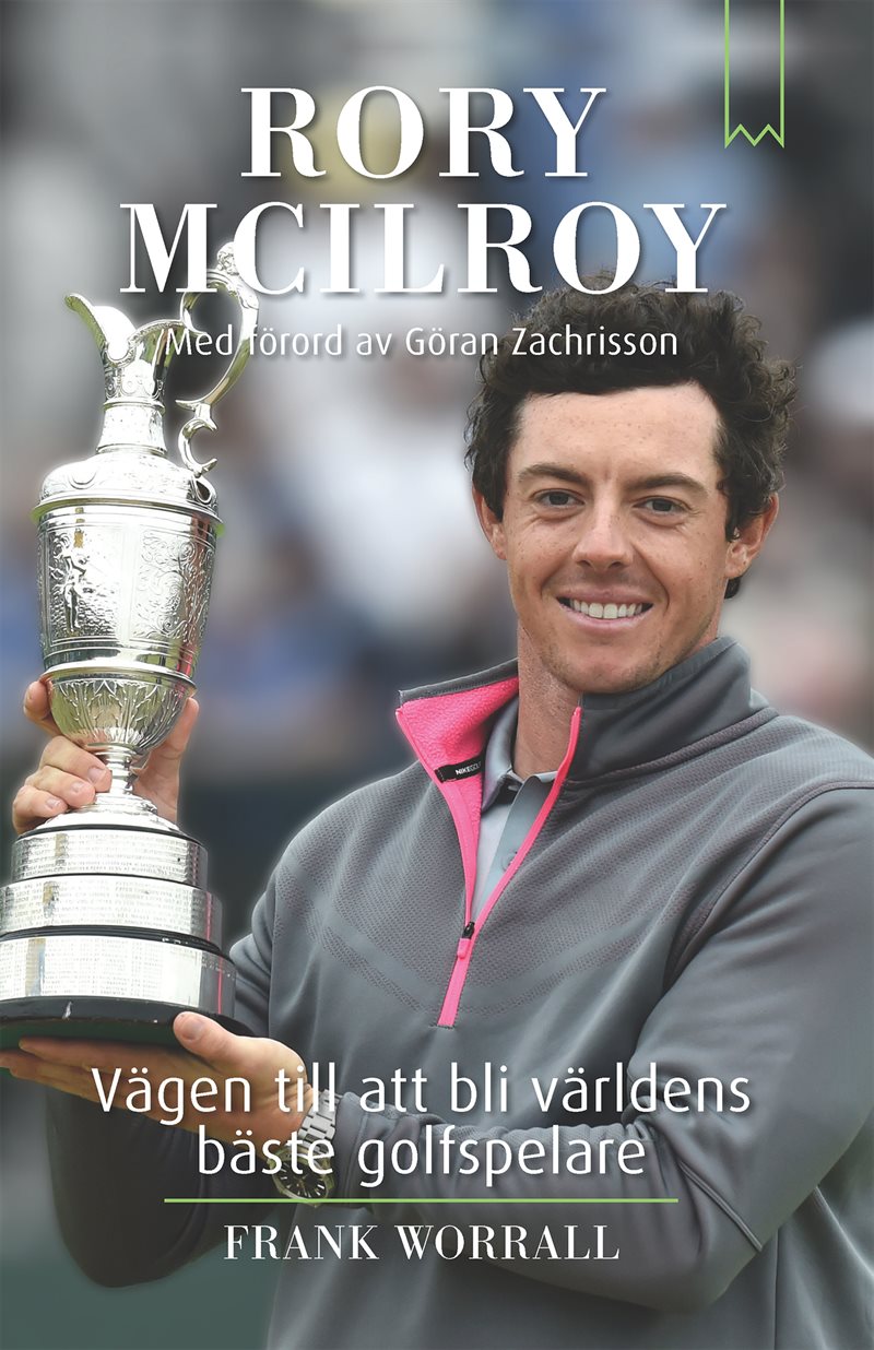 Bok | Rory Mcilroy - vägen till att bli världens bästa golfspelare