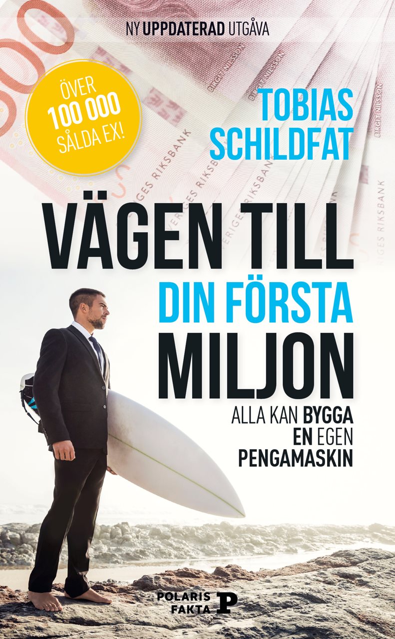 Vägen till din första miljon - alla kan bygga en egen pengamaskin