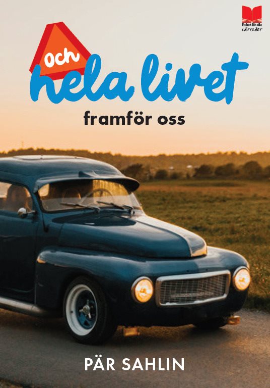 Och hela livet framför oss