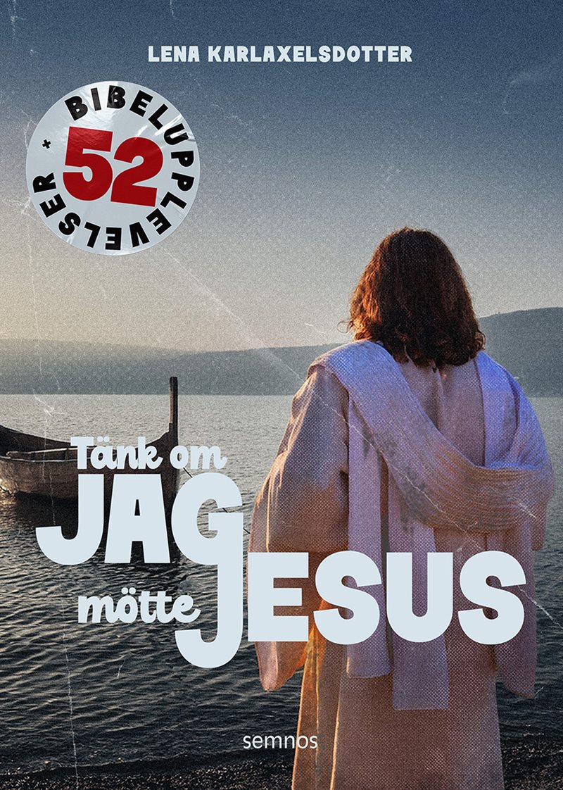 Tänk om jag mötte Jesus