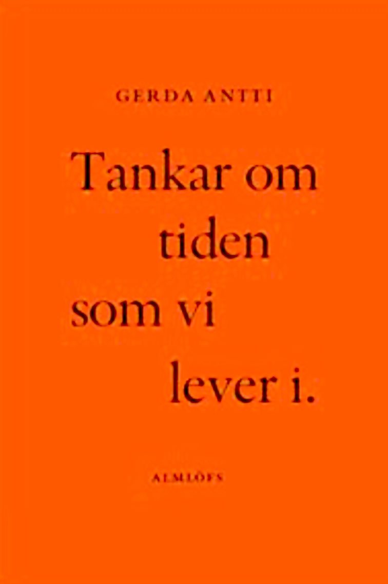 Tankar om tiden som vi lever i