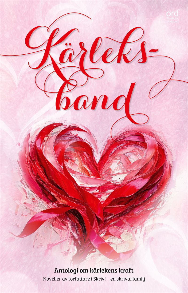 Kärleksband : en antologi om kärlekens kraft