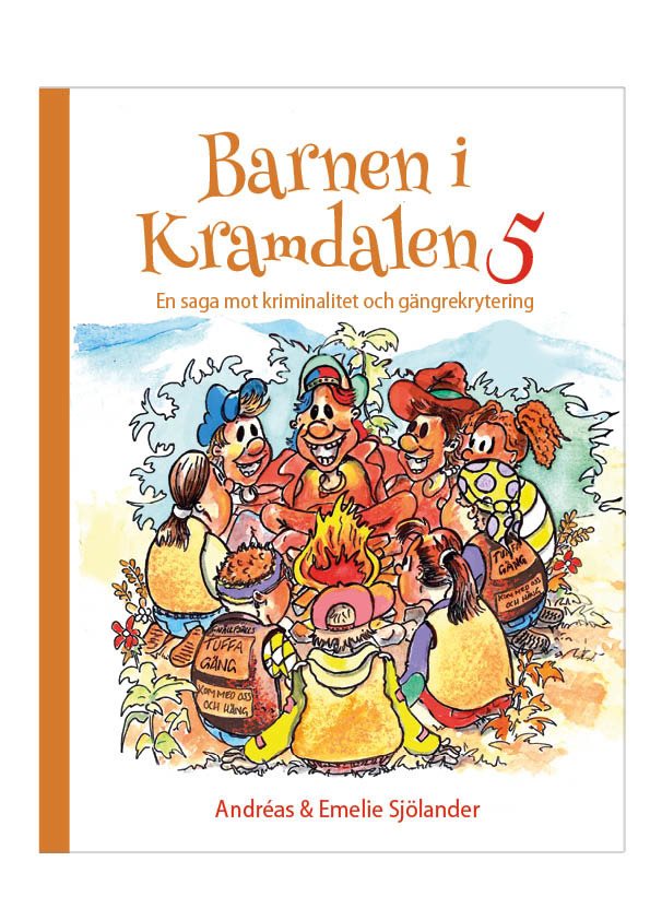Barnen i Kramdalen 5 - en saga mot kriminalitet och gängrekrytering