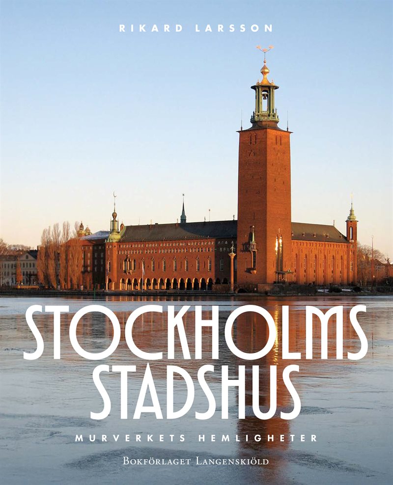 Stockholms Stadshus - murverkets hemligheter