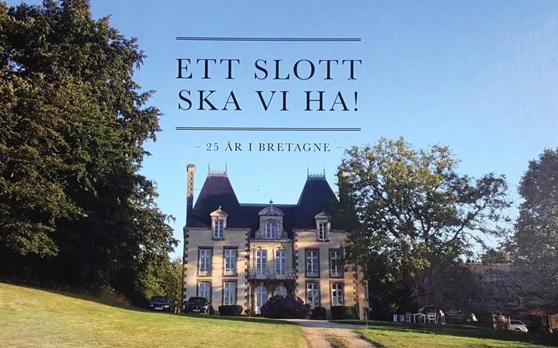 Ett slott ska vi ha