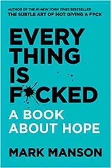 Book | Everything Is F*cked | Mark Manson