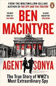 Book| Agent Sonya | Ben MacIntyre