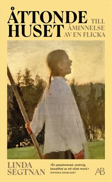 Åttonde huset : till åminnelse av en flicka