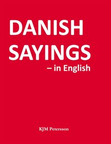 Danish sayings – in English