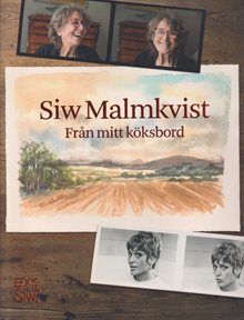 Siw Malmkvist - Från mitt köksbord