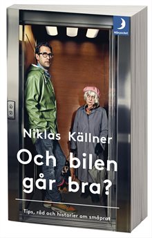 Och bilen går bra?