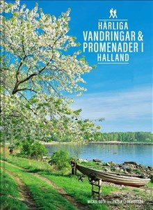 Härliga vandringar & promenader i Halland