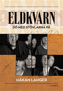 Eldkvarn - dö med stövlarna på